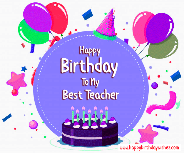Happy Birthday Teacher | Birthday wishes for Teacher