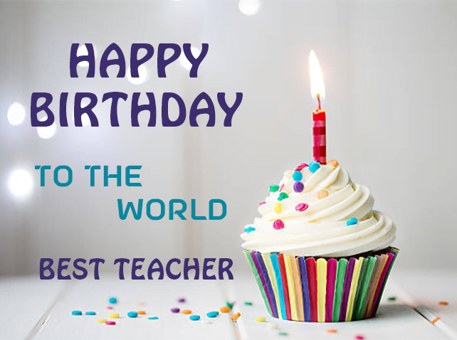 Happy Birthday Teacher | Birthday Wishes for Teacher