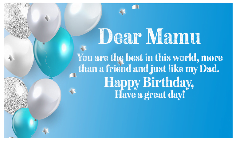 Birthday Wishes For Mamu Jaan In English